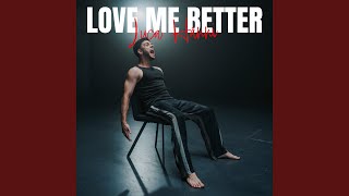 Love Me Better Preview [upl. by Adnilak]