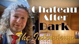 The Intervieuw Chateau After Dark [upl. by Anecusa]