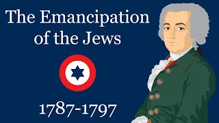 The Emancipation of the Jews 17871797 [upl. by Munson]