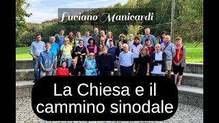 𝗟𝘂𝗰𝗶𝗮𝗻𝗼 𝗠𝗮𝗻𝗶𝗰𝗮𝗿𝗱𝗶 quotLa Chiesa e il cammino sinodalequot [upl. by Cimah307]