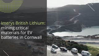 Imerys British Lithium mining critical materials for EV batteries [upl. by Reggi577]