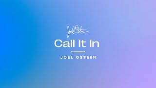 Call It In  Joel Osteen [upl. by Mel]