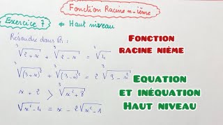 Fonction racine nième exercice 7 résoudre des équations haut niveau 2bac bac2025 [upl. by Keppel]