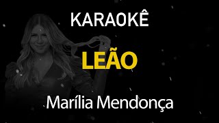 Leão  Marília Mendonça Karaokê Version [upl. by Lynnett]