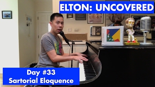 ELTON UNCOVERED  Sartorial Eloquence 33 of 70 [upl. by Mattias]