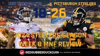 2024 Pittsburgh Steelers Week 8 Review 2618 W vs NY Giants on MNF [upl. by Fritz]