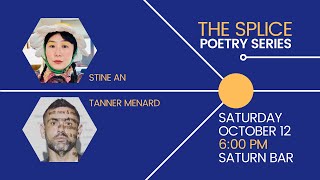 The Splice Poetry Series Stine An amp Tanner Menard [upl. by Lorna]