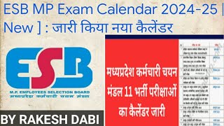 MP ESB EXAM NEW CALENDAR 202425 11 EXAMINATION RELEASED IN MP EXAM WILL BE CONDUCTED THIS YEAR [upl. by Roinuj]