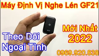 Máy Định Vị Nghe Lén GF21 Theo Dõi Ngoại Tình Chính Xác 100 Mẫu Mới Nhất Năm 2022 [upl. by Zollie194]