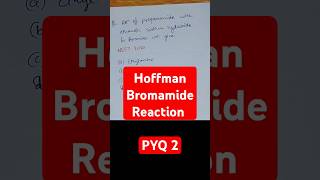 PYQ 2 Hoffman Bromamide Reaction neetchemistry jeemainspyq shorts neet jeemain [upl. by Crabb800]