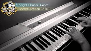 Tonight I Dance Alone  Sonata Arctica Piano Version by Martín Gómez [upl. by Papagena105]