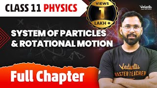 System of Particles amp Rotational Motion Class 11 Physics Full Chapter  Class 11 Physics Chapter 6 [upl. by Abeh921]