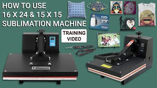 How to use 16 x 24 Sublimation Printing Machine amp 15 x 15 heat press machine Appareltech [upl. by Gulick]