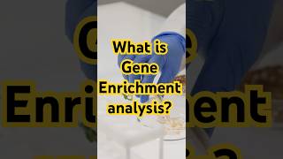 What is gene enrichment analysis [upl. by Aisatal]