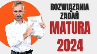 Matura 2024  Rozwiązania zadań [upl. by Gina]