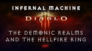 Diablo 3  Infernal Machine  Demonic Realms and the Hellfire Ring [upl. by Fidole]