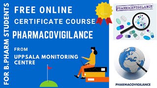 PHARMACOVIGILANCE  FREE ONLINE CERTIFICATE COURSE  PHARMACY STUDENTS  UPPSALA MONITORING CENTRE [upl. by Everara498]