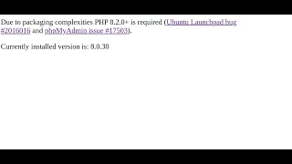 Due to packaging complexities PHP 820 is required  phpmyadmin [upl. by Aitnyc192]