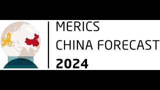 MERICS China Forecast 2024 [upl. by Kerek]