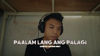 Paalam Lang Ang Palagi  Arthur Nery Cover [upl. by Eriam]