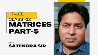 Matrices part5 iit jee class12 trendingvideo matrices maths [upl. by Kciderf]