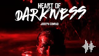 Heart of Darkness by Joseph Conrad  HQ audiobook w chapter markers [upl. by Akinat]