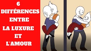 ✅6 Différences entre la LUXURE et lAMOUR désir physique ou amour✅ [upl. by Nairrot]