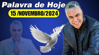 A Palavra de Hoje Dia 15 de Novembro de 2024  Sextafeira [upl. by Aihsilat981]