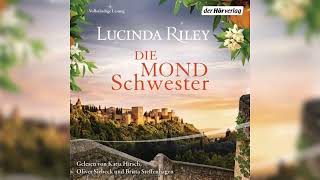 Die Mondschwester 13 Von Lucinda Riley  HörbuchRomane [upl. by Elene334]