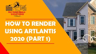 How to Render Using Artlantis 2020 For Beginners [upl. by Oruasi929]