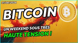 BITCOIN  UN WEEKEND SOUS TRÈS HAUTE TENSION  🔥 [upl. by Hillari]