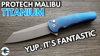 Protech Malibu Titanium Folding Knife  Overview and Discussion [upl. by Ezarras]