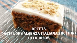 Receta Pastel De Calabaza Italiana Riquísimo  Madelins Cakes [upl. by Belinda]