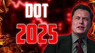 DOT IN 2025 WILL SHOCK THE WORLD  POLKADOT MOST REALISTIC PRICE PREDICTIONS amp UPDATES [upl. by Bathsheba]