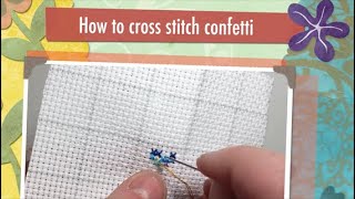 How to cross stitch confetti [upl. by Xenos]