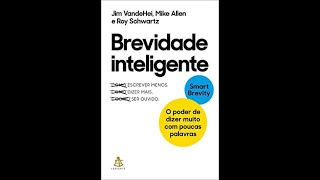 Livro Brevidade inteligente O poder de dizer muito com poucas palavras [upl. by Atnoved]