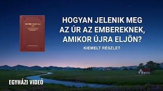 Keresztény film  Hogyan jelenik meg az Úr az embereknek amikor újra eljön Kiemelt részlet [upl. by Yekciv]