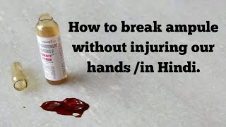 How to break ampulein hindiEasy method to break ampoule [upl. by Rogerson]