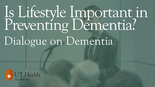 Dialogue on Dementia Is Lifestyle Important for Preventing Dementia [upl. by Asirehc135]