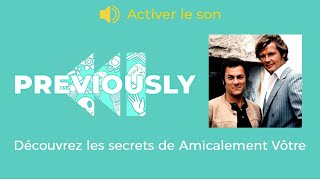 PODCAST Previously  Pourquoi la série Amicalement vôtre sest arrêtée après une saison [upl. by Cutler]