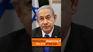 Netanyahu Beginning of the end of the war [upl. by Creight514]