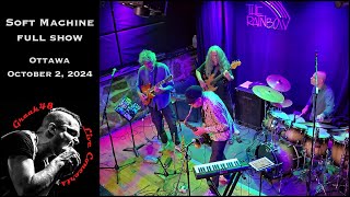 Soft Machine  full show  Ottawa  October 2 2024 [upl. by Hally]