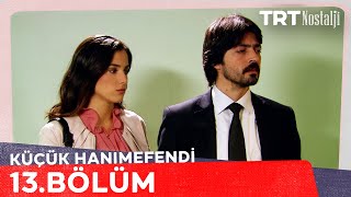 Küçük Hanımefendi 13 Bölüm NostaljiTRT [upl. by Acenom]