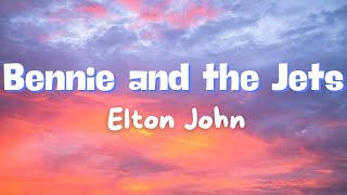 Bennie and the Jets  Elton John Lyrics [upl. by Alamak]