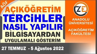 AÖF 2022 YKS Açıköğretim Tercihleri Nasıl Yapılır Bilgisayardan Uygulamalı Gösterim TYT AYT [upl. by Alliscirp]