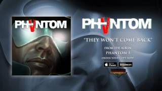 Phantom 5  They Wont Come Back Official Audio [upl. by Budwig]