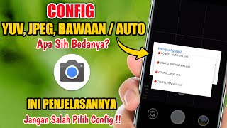 Perbedaan Config Yuv Jpeg amp Default  Auto  Gcam Tutorial [upl. by Aitselec]