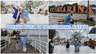 SERU  Mandi busa di ocastarina Batam  vlog jalan jalan [upl. by Pepita]