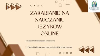 Lekcja 16  Techniki efektywnego nauczania języków przez Internet  Zarabianie na nauczaniu PL [upl. by Yrelbmik707]