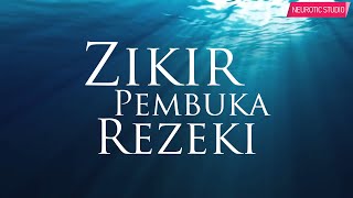 Zikir Pembuka Rezeki amp Permudah Segala Urusan [upl. by Kira]